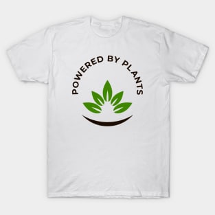 Powered by plants T-Shirt